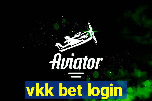 vkk bet login